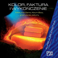 Kurs jubilerstwa cz.II - Kolor, faktura, wykończenie. Carles Codina